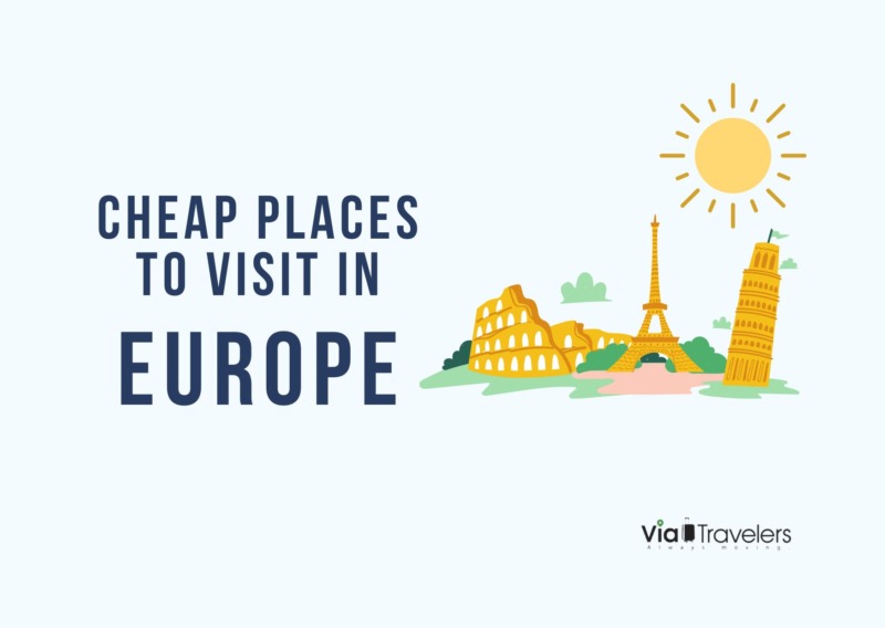 Cheapest Places to Visit in Europe