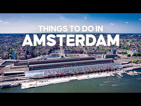 15 Best Things to do in Amsterdam, Netherlands [4K UHD]